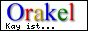 Orakel: Kay ist...
